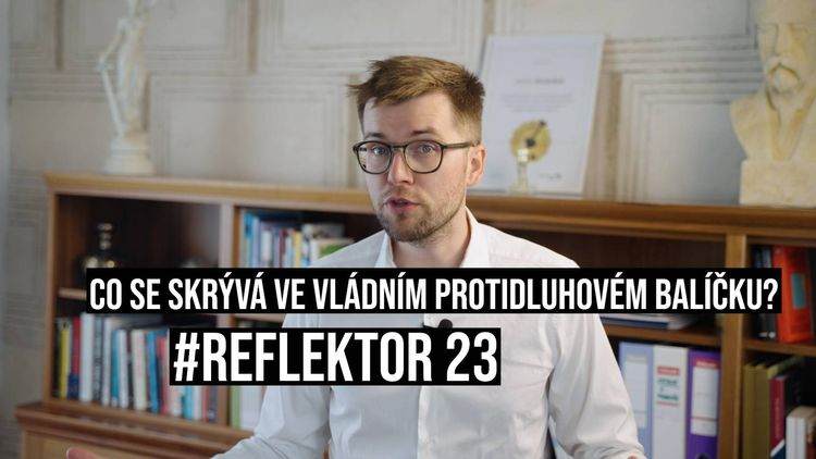 Co se skrývá ve vládním protidluhovém balíčku? Reflektor #23