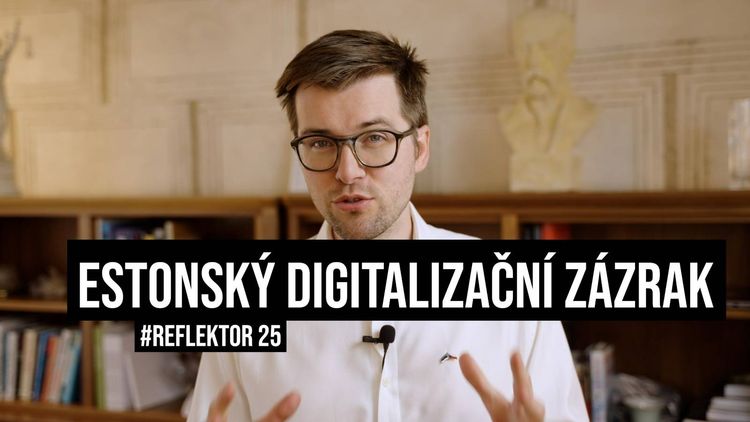 Estonský digitalizační zázrak. Reflektor #25